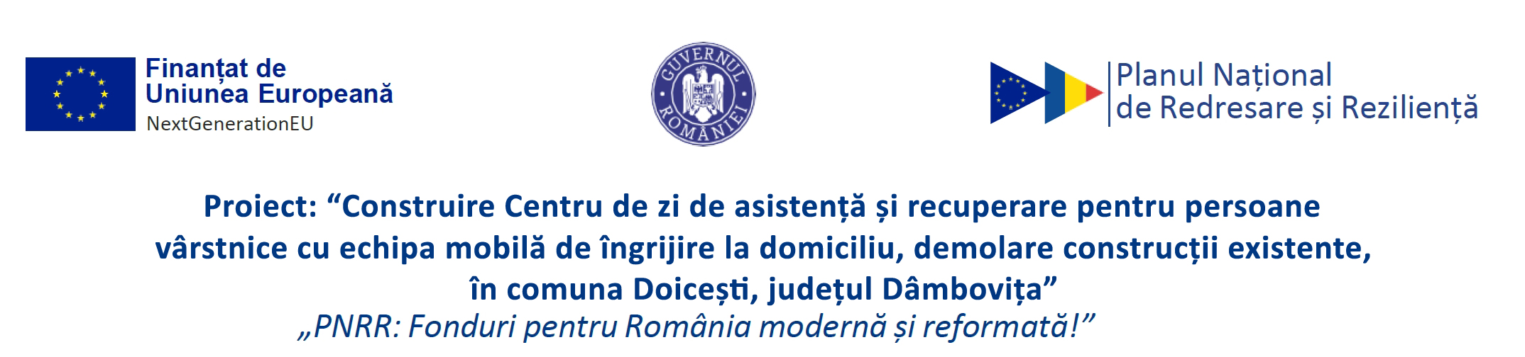 Construire Centru de zi de asistență și recuperare pentru persoane vârstnice cu echipa mobilă de îngrijire la domiciliu, demolare construcții existente, în comuna Doicești